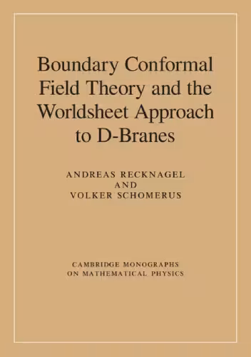 خرید و دانلود نسخه کامل کتاب Boundary Conformal Field Theory and the Worldsheet Approach to D-Branes