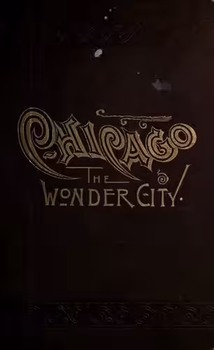 خرید و دانلود نسخه کامل کتاب Chicago. The Wonder City