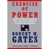 کتاب Exercise of Power اثر Robert M. Gates and George Newbern انتشارات Random House