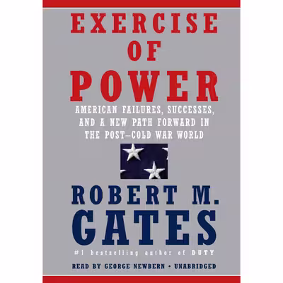 کتاب Exercise of Power اثر Robert M. Gates and George Newbern انتشارات Random House