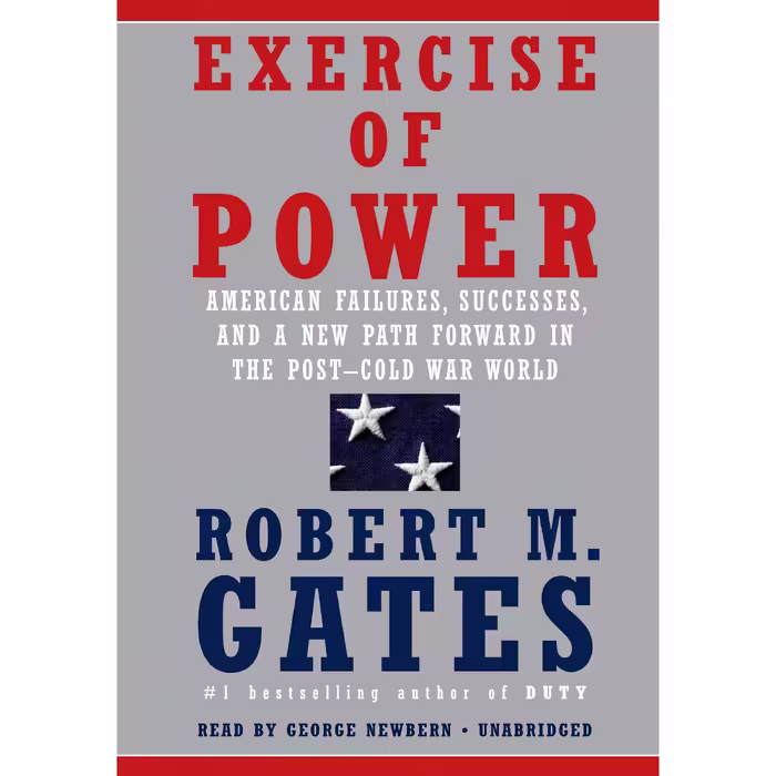 کتاب Exercise of Power اثر Robert M. Gates and George Newbern انتشارات Random House
