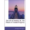 کتاب The Life of Reason, Or, The Phases of Human Progress اثر George Santayana انتشارات تازه‌ها