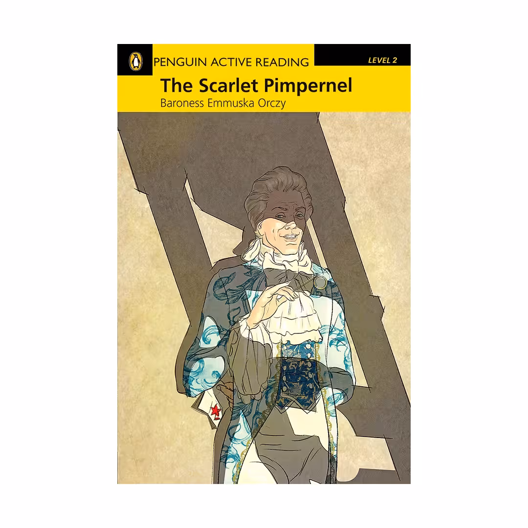 Penguin Active Reading 2 The Scarlet Pimpernel داستان پنگوئن اکتیو ریدینگ دو اسکارلت پیمپرنال