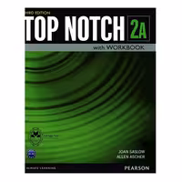 کتاب Top Notch 2A اثر Joan Saslow And Allen Ascher انتشارات اشتیاق نور