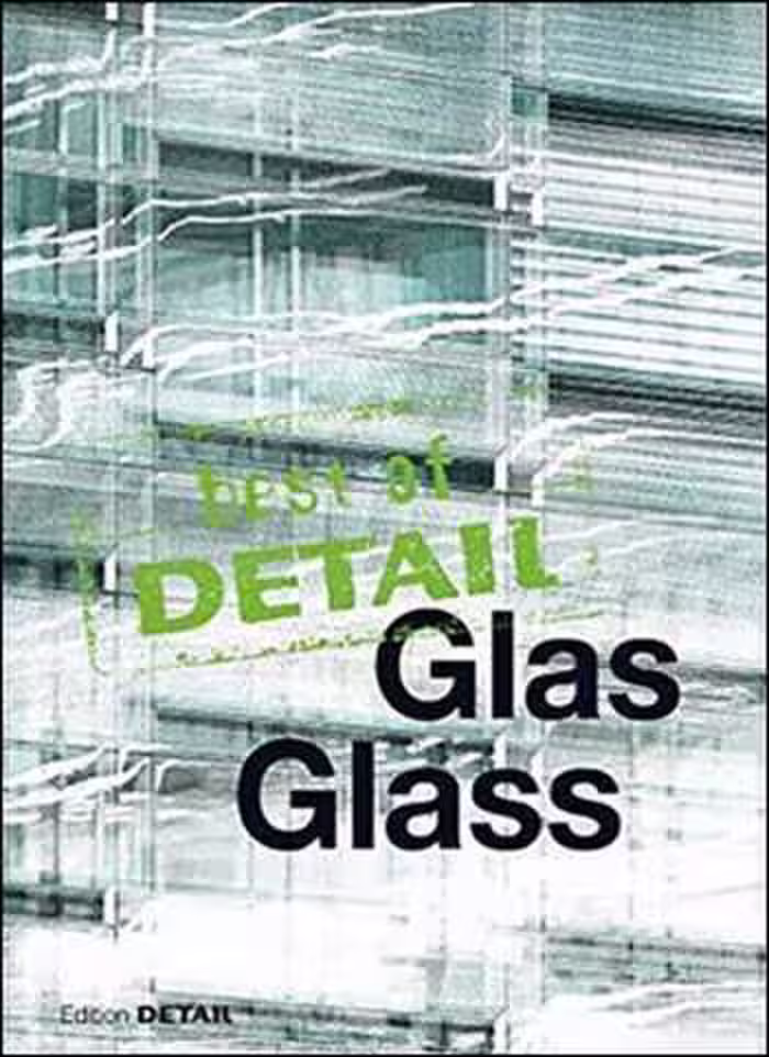 󾕇 دانلود کتاب Best Of Detail - Glass - دانلود کتاب های دانشگاهی