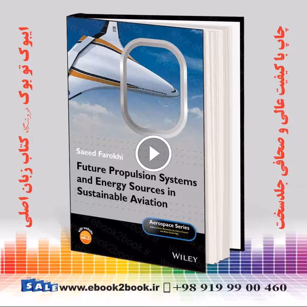 Future Propulsion Systems and Energy Sources in Sustainable Aviation