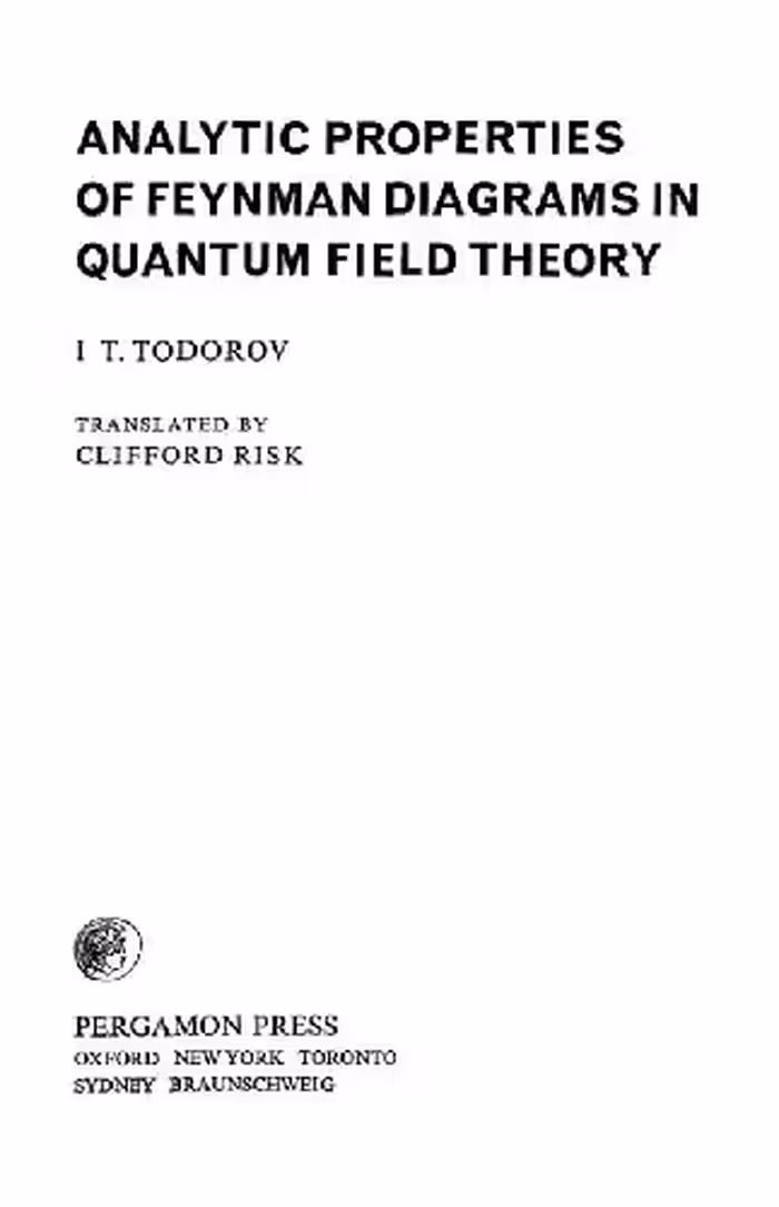 خرید و دانلود نسخه کامل کتاب Analytic properties of Feynman diagrams in quantum field theory