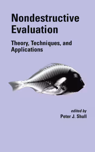 خرید و دانلود نسخه کامل کتاب Nondestructive evaluation: theory, techniques, and applications