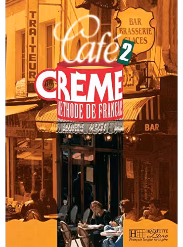 Café Crème 2 Cahier d’exercices CD