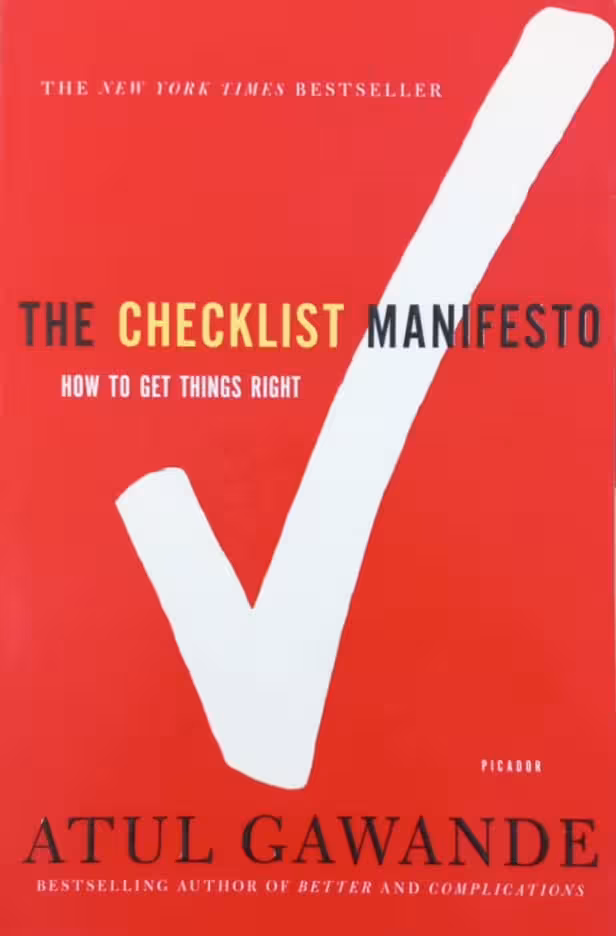 The Checklist Manifesto: How to Get Things Right | Atul Gawande