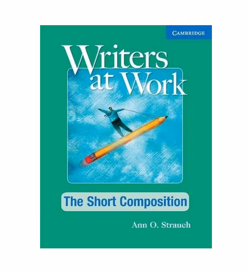Writers at Work The Short Composition رایترز ات ورک شورت کامپشن