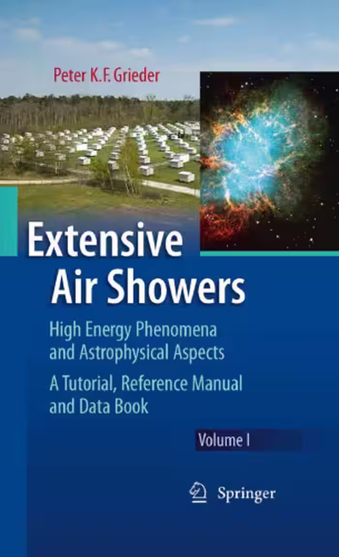 خرید و دانلود نسخه کامل کتاب Extensive Air Showers: High Energy Phenomena and Astrophysical Aspects A Tutorial, Reference Manual and Data Book