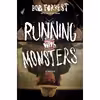 کتاب Running with Monsters اثر Bob Forrest and Albo Michael انتشارات Crown Archetype