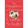 کتاب The Daughters of Erietown اثر Connie Schultz انتشارات Random House Trade Paperbacks