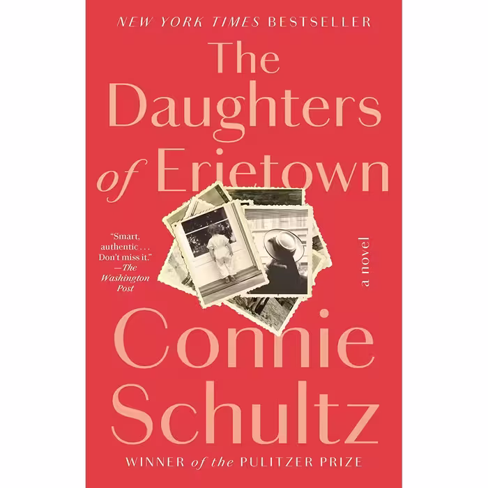 کتاب The Daughters of Erietown اثر Connie Schultz انتشارات Random House Trade Paperbacks