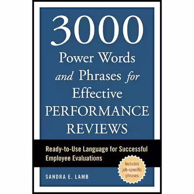 کتاب 3000 Power Words and Phrases for Effective Performance Reviews اثر Sandra E. Lamb انتشارات Ten Speed Press