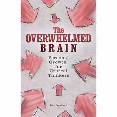کتاب The Overwhelmed Brain اثر Paul Colaianni انتشارات Ulysses Press