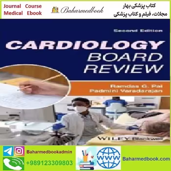 Cardiology Board Review TRUE PDF price 1€ - کتاب پزشکی بهار