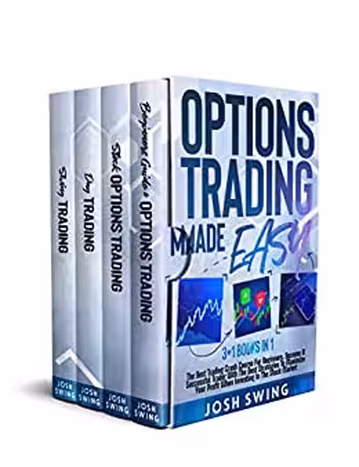 خرید و دانلود نسخه کامل کتاب Options Trading Made Easy: 3 1 Books in 1: The Best Trading Crash Course For Beginners. Become A Successful Trader -   PDF