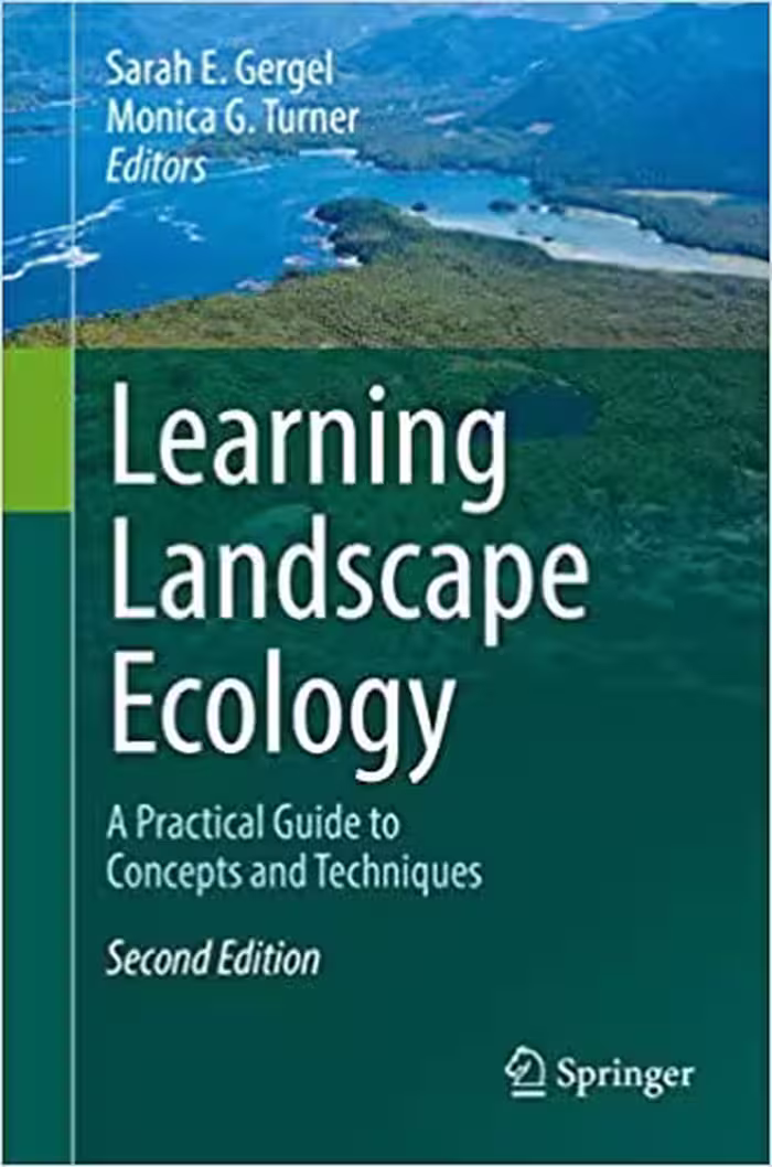 󾕇 دانلود کتاب Learning Landscape Ecology - A Practical Guide To Concepts And Techniques, 2nd ed, 2017 - دانلود کتاب های دانشگاهی