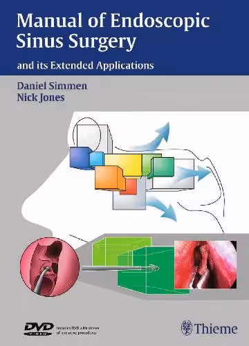 خرید و دانلود نسخه کامل کتاب Endoscopic Sinus Surgery - And Extended Applications