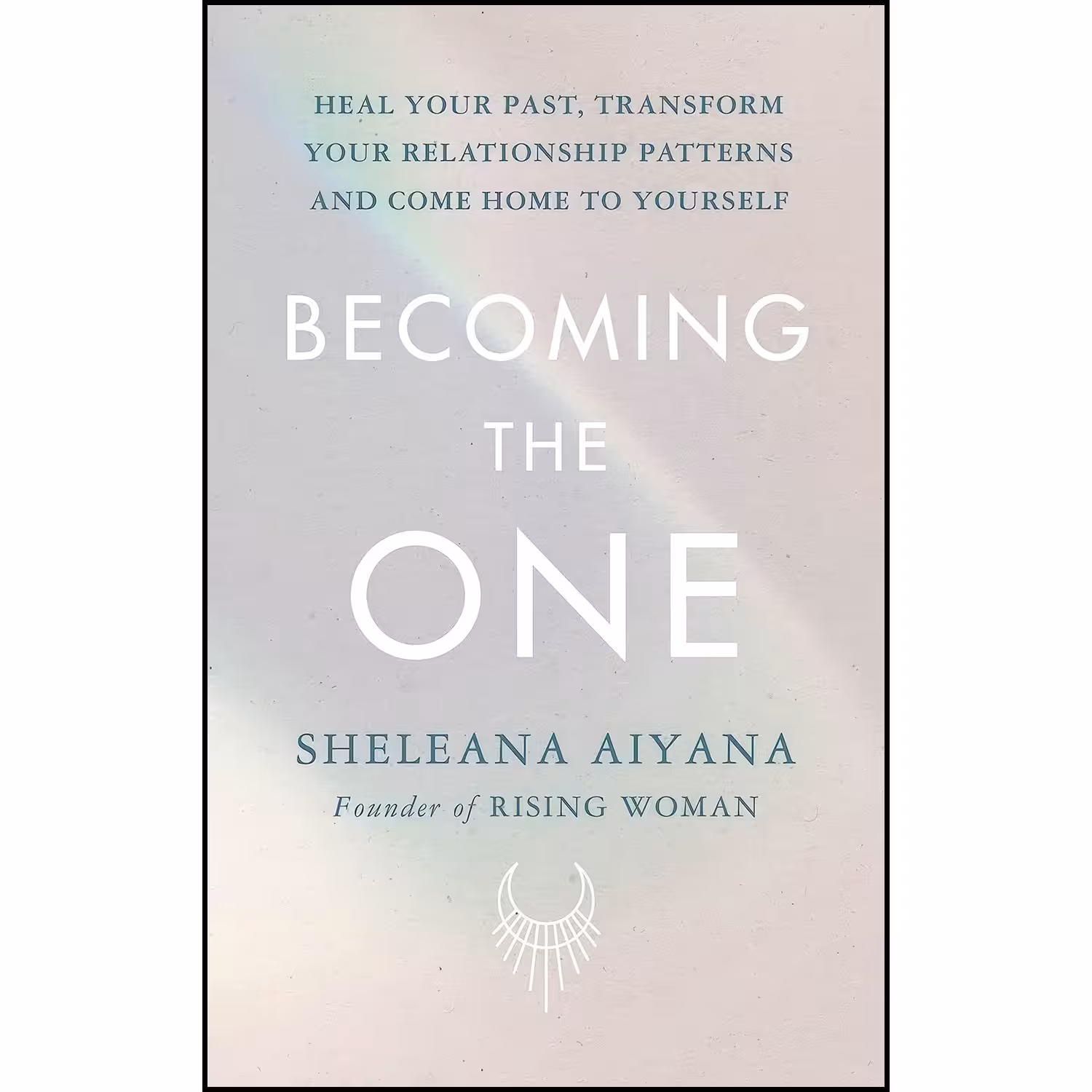 کتاب زبان اصلی Becoming The One اثر Sheleana Aiyana