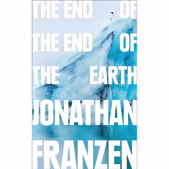 کتاب زبان اصلی The End of the End of the Earth اثر Jonathan Franzen