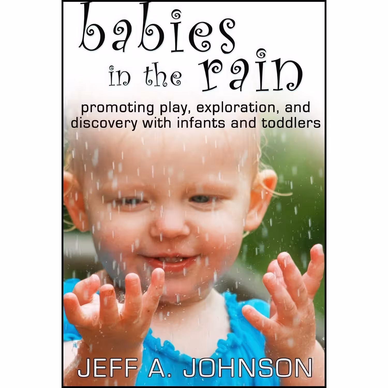 کتاب زبان اصلی Babies in the Rain اثر Jeff A Johnson