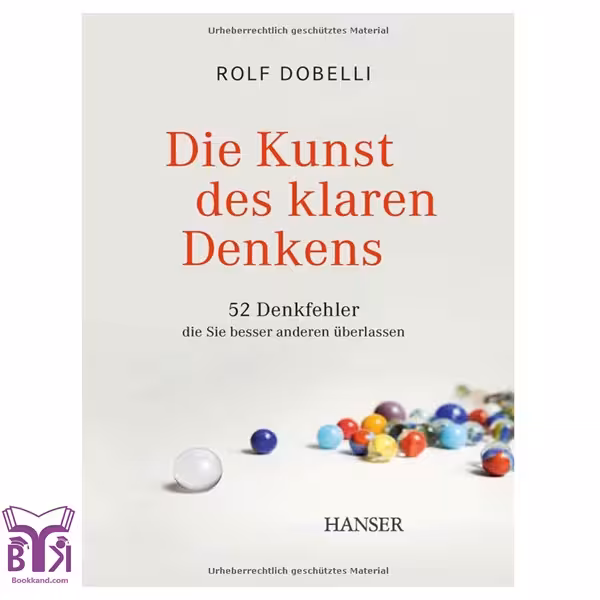 کتاب رمان آلمانی Die Kunst des klaren Denkens