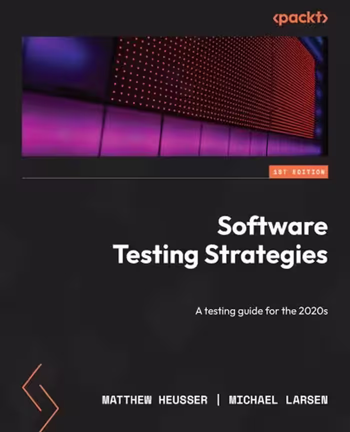 خرید و دانلود نسخه کامل کتاب Software Testing Strategies: A testing guide for the 2020s