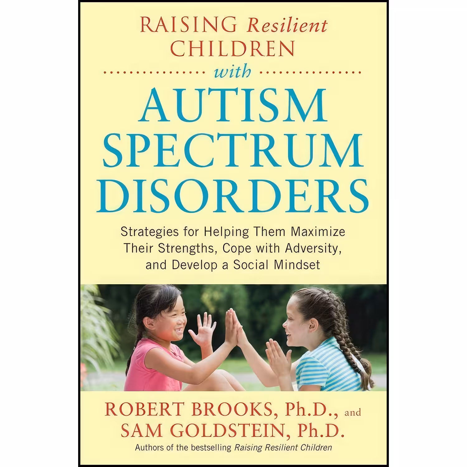 کتاب زبان اصلی Raising Resilient Children with Autism Spectrum Disorders