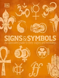 کتاب Signs and Symbols: An Illustrated Guide to Their Origins and Meanings (زبان اصلی)