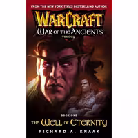 WarCraft War of the Ancients 1 The Well of Eternity