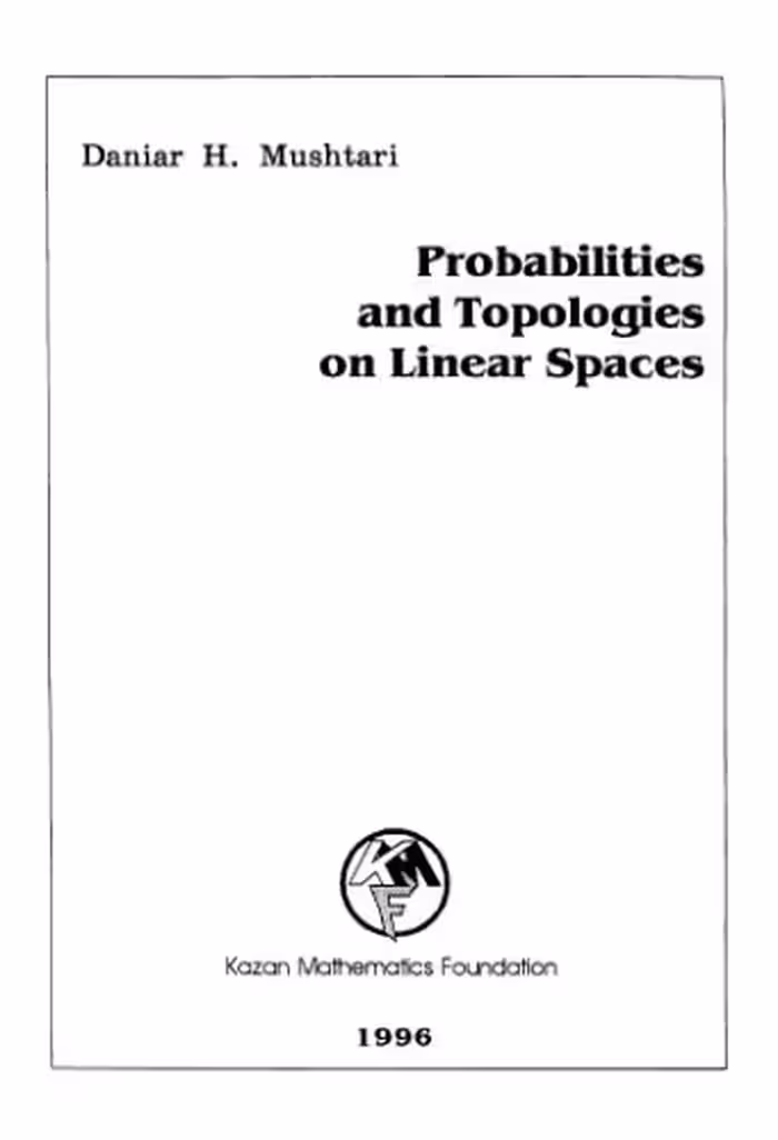 خرید و دانلود نسخه کامل کتاب Probabilities and topologies on linear spaces