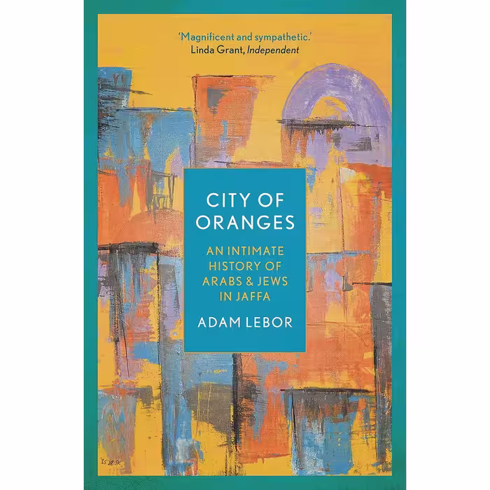 کتاب زبان اصلی City of Oranges اثر Adam LeBor انتشارات head of zeus uk