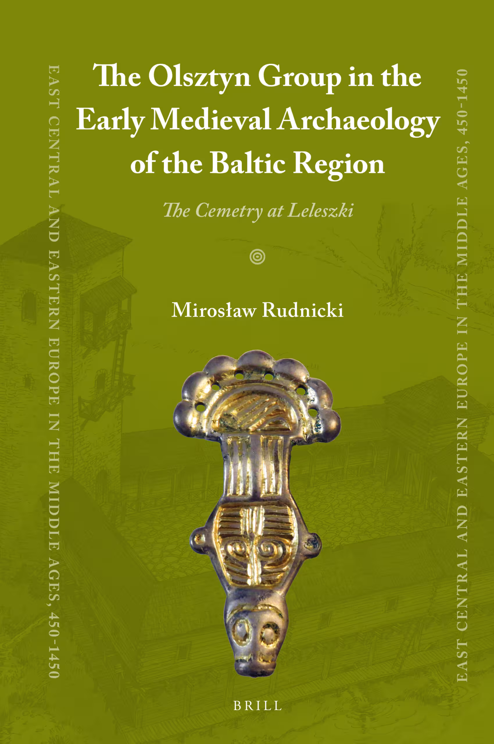 خرید و دانلود نسخه کامل کتاب The Olsztyn Group in the Early Medieval Archaeology of the Baltic Region