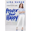 کتاب Power Your Happy اثر Sugar and  Lisa انتشارات Dutton