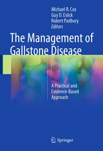 خرید و دانلود نسخه کامل کتاب The Management of Gallstone Disease. A Practical and Evidence-Based Approach