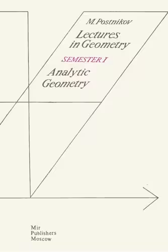 خرید و دانلود نسخه کامل کتاب Lectures in Geometry, Semester I: Analytic Geometry