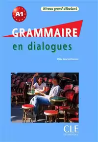 دانلود کتاب Grammaire en dialogues - Grand debutant - قدیمی