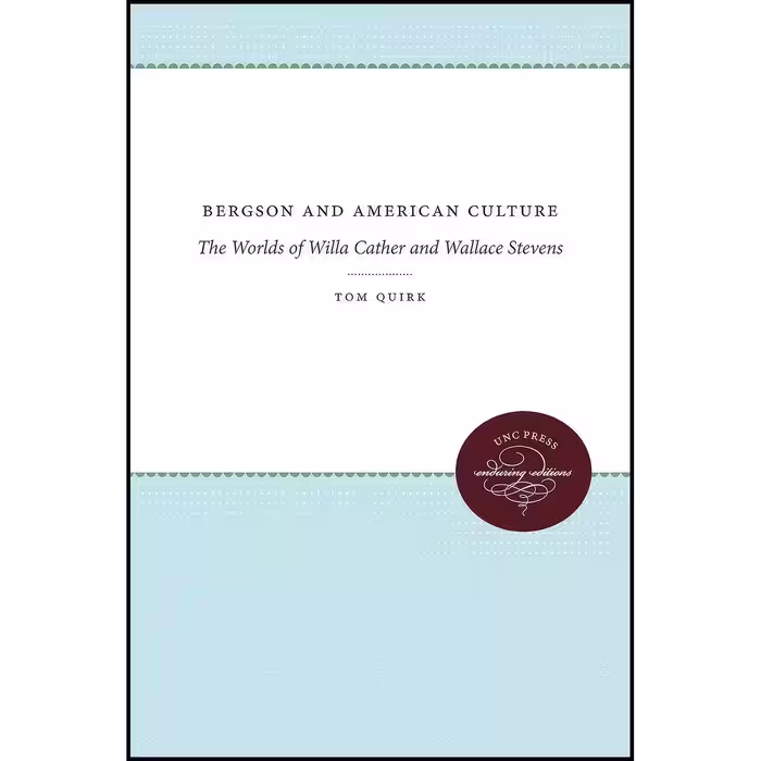 کتاب زبان اصلی Bergson and American Culture اثر Tom Quirk