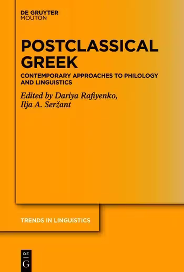 خرید و دانلود نسخه کامل کتاب Postclassical Greek: Contemporary Approaches to Philology and Linguistics