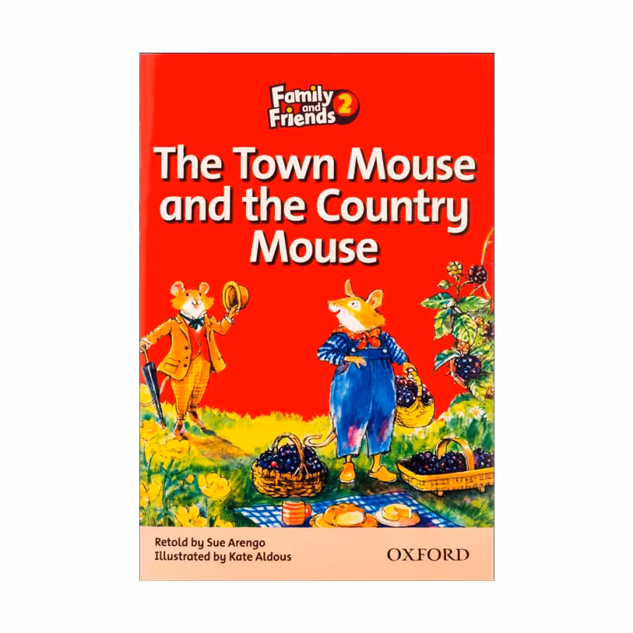 Family and Friends Readers 2 The Town Mouse and the Country Mouse داستان فمیلی اند فرندز دو تون موس اند کانتری موس