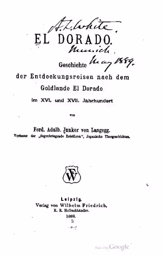 خرید و دانلود نسخه کامل کتاب El Dorado:. Geschichte der Entdeckungsreisen nach dem Goldlande El Dorado im XVI. und XVII. Jahrhundert