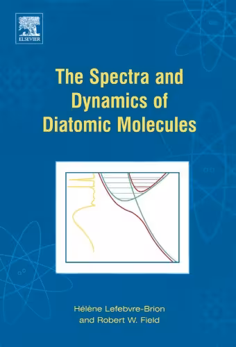 خرید و دانلود نسخه کامل کتاب The Spectra and Dynamics of Diatomic Molecules: Revised and Enlarged Edition