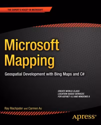 خرید و دانلود نسخه کامل کتاب Microsoft Mapping: Geospatial Development with Bing Maps and C#