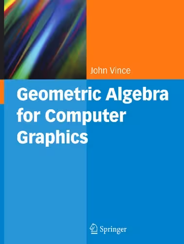 خرید و دانلود نسخه کامل کتاب Geometric Algebra for Computer Graphics