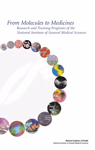 خرید و دانلود نسخه کامل کتاب From Molecules to Medicines (Research and Training Programs of the National Institute of General Medical Sciences)