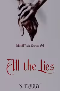 All The Lies (Mindf*ck Series Book 4) همه دروغ‌ها (متن کامل بدون حذفیات)