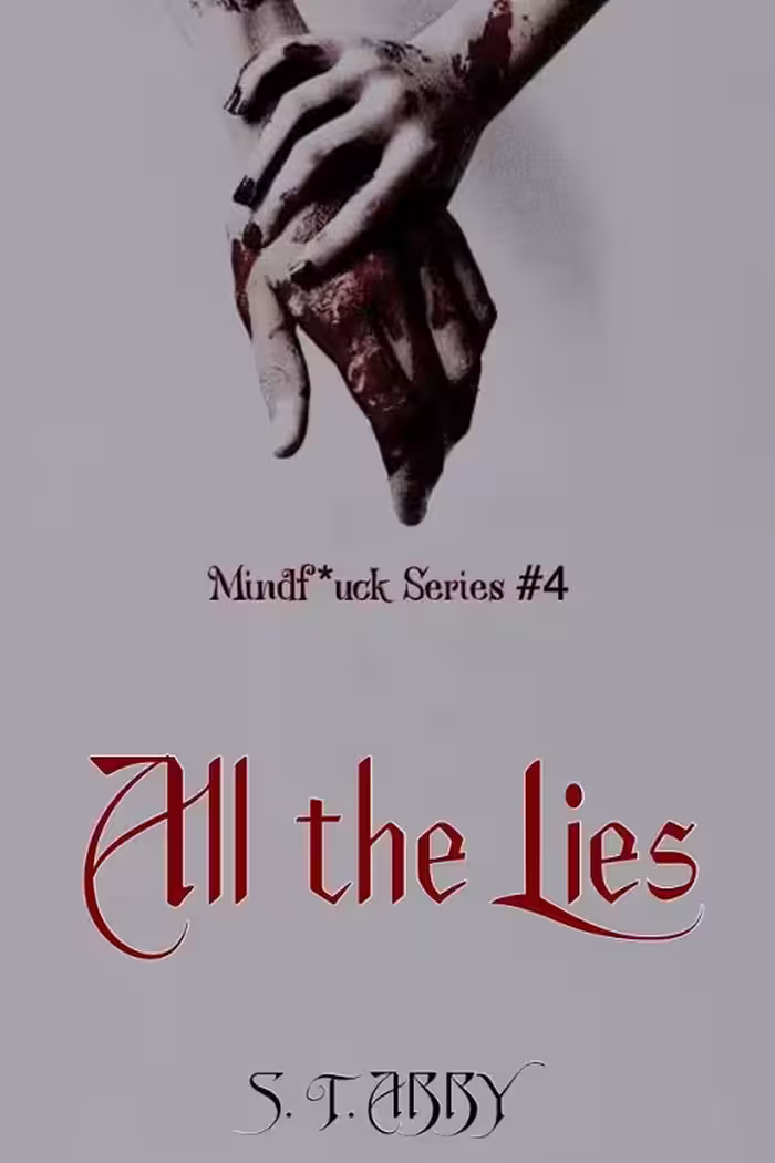 All The Lies (Mindf*ck Series Book 4) همه دروغ‌ها (متن کامل بدون حذفیات)